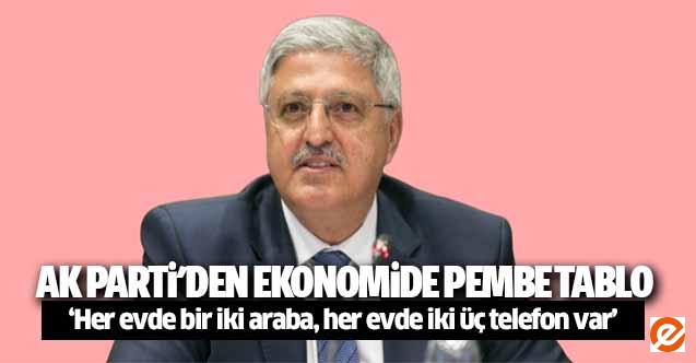 Ak Parti'den ekonomide pembe tablo