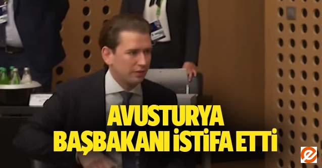 Avusturya başbakanı istifa etti