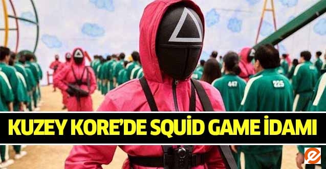 Kuzey Kore’de Squid Game İdamı