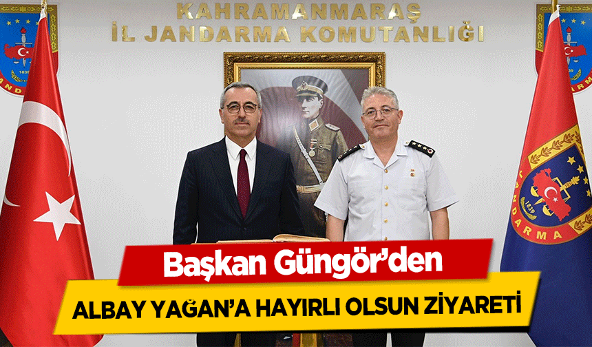 Başkan Güngör’den Albay Yağan’a Hayırlı Olsun Ziyareti