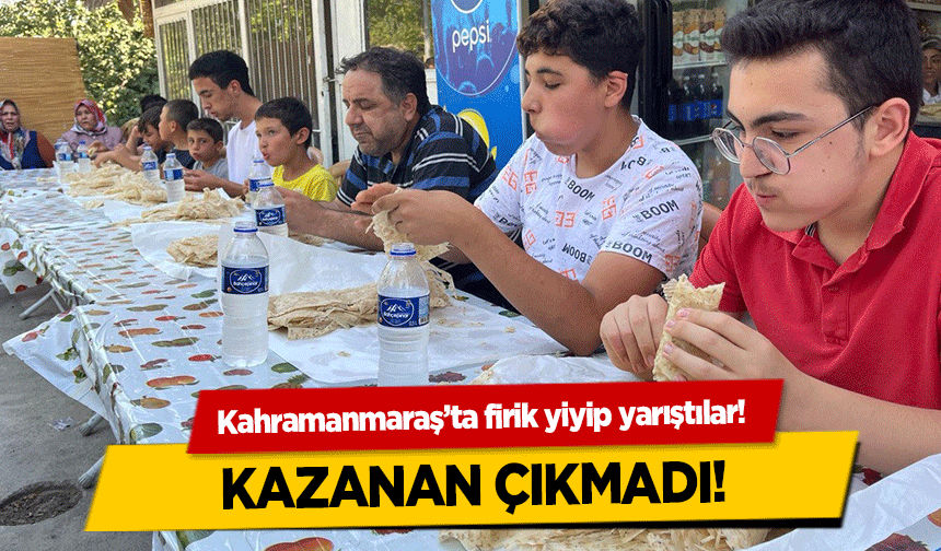 Kahramanmaraş’ta firik yiyip yarıştılar! Kazanan çıkmadı!
