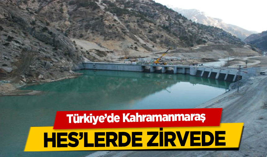 Türkiye’de Kahramanmaraş HES’lerde zirvede