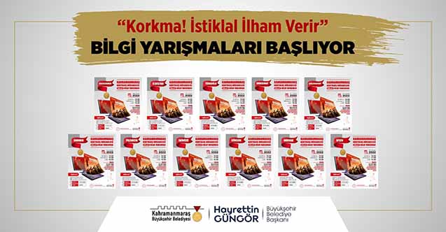 Kahramanmaraş’ta “Korkma! İstiklal ilham verir” bilgi yarışmaları başlıyor