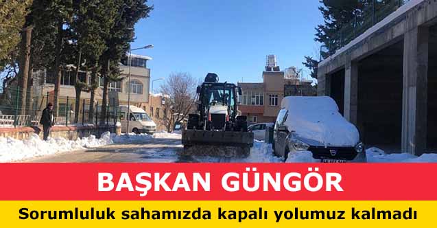 Başkan Güngör, ‘Sorumluluk sahamızda kapalı yolumuz kalmadı’