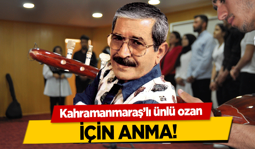 Kahramanmaraş'ta halk ozanı Aşık Mahzuni anıldı