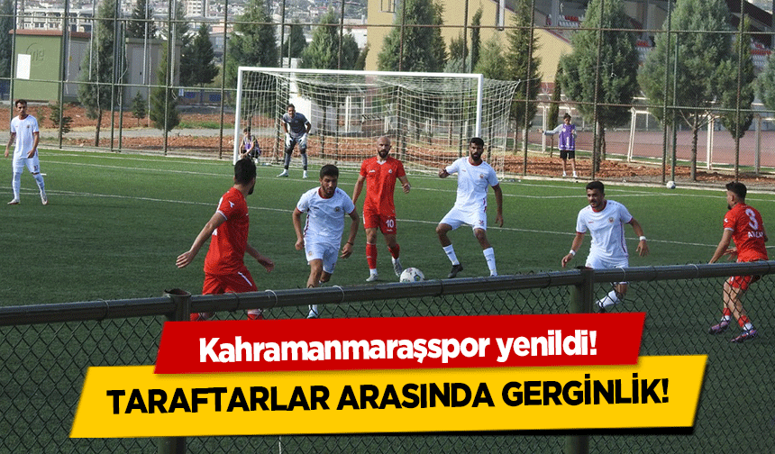 Kahramanmaraşspor yenildi! Taraftarlar arasında gerginlik!