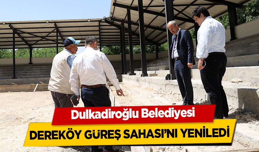 Dulkadiroğlu Belediyesi Dereköy Güreş sahası’nı yeniledi