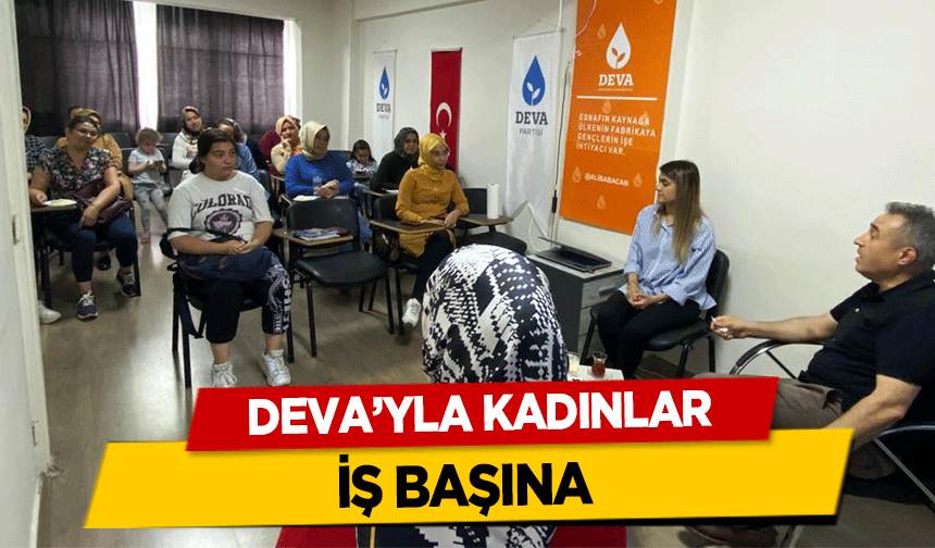 Deva’yla kadınlar iş başına