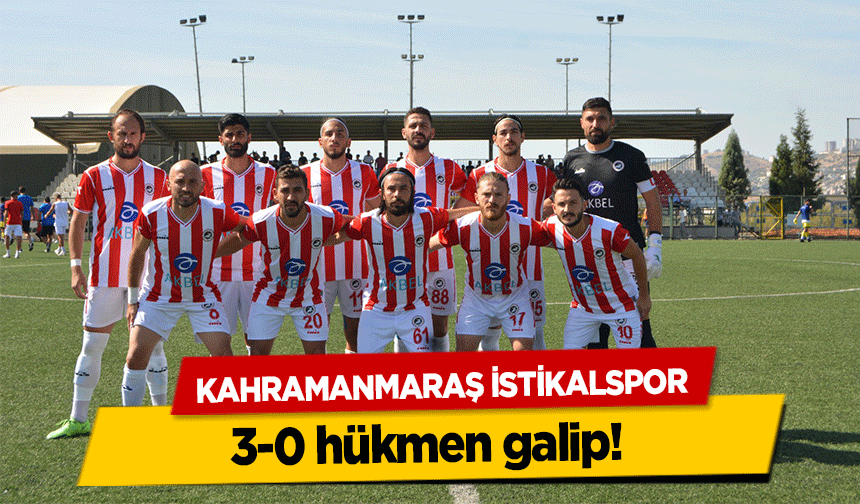 Kahramanmaraş İstikalspor 3-0 hükmen galip