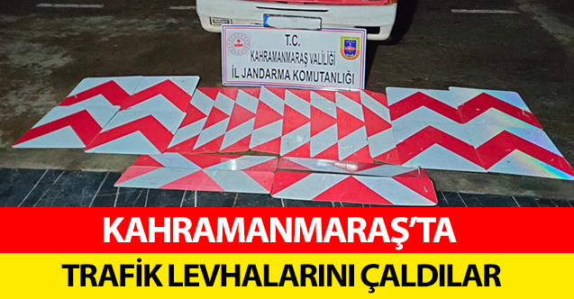 Kahramanmaraş’ta trafik levhalarını çaldılar