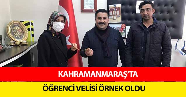 Kahramanmaraş’ta öğrenci velisi örnek oldu