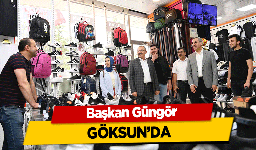 Başkan Güngör, Göksun’da