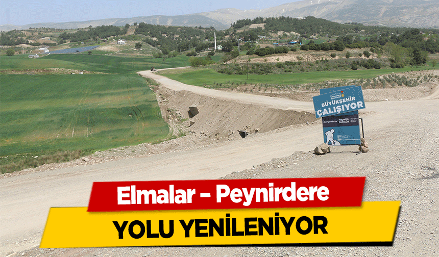 Elmalar – Peynirdere yolu yenileniyor