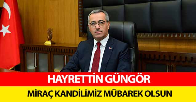 Hayrettin Güngör, Miraç Kandilimiz Mübarek Olsun