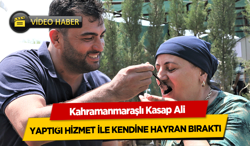Kasap Ali, Yaptığı Hizmet İle Kendine Hayran Bıraktı