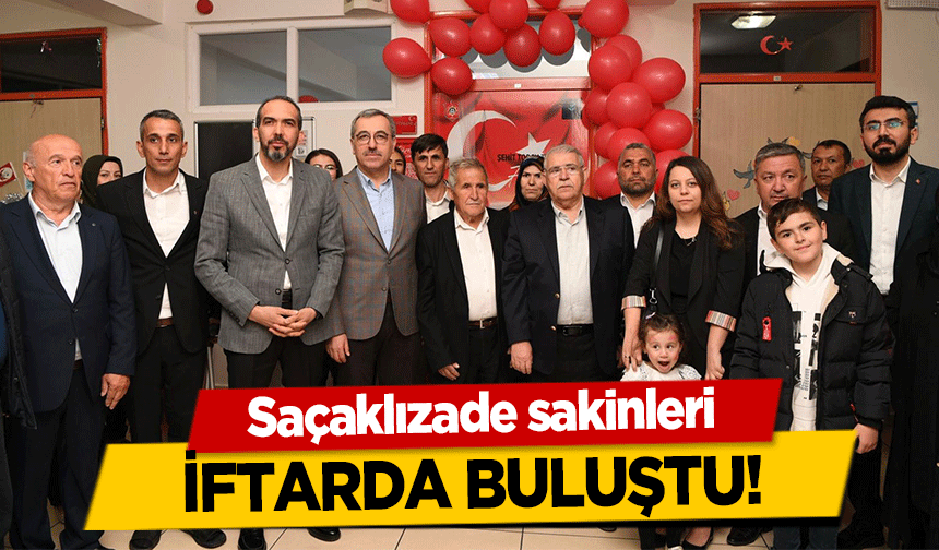 Saçaklızade sakinleri iftarda buluştu!
