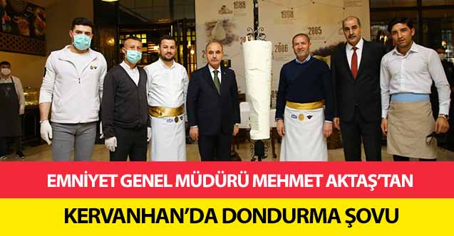 Emniyet Genel Müdürü Mehmet Aktaş’tan Kervanhan’da Dondurma Şovu