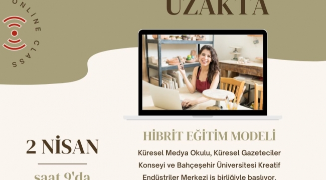Küresel Medya Okulu 2 Nisan’da Hibrit Modelde Başlıyor