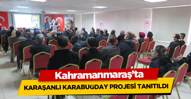 Kahramanmaraş’ta Karaşanlı Karabuğday Projesi Tanıtıldı