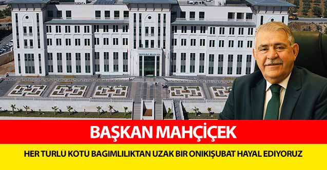Başkan Mahçiçek, Her Türlü Kötü Bağımlılıktan Uzak Bir Onikişubat Hayal Ediyoruz