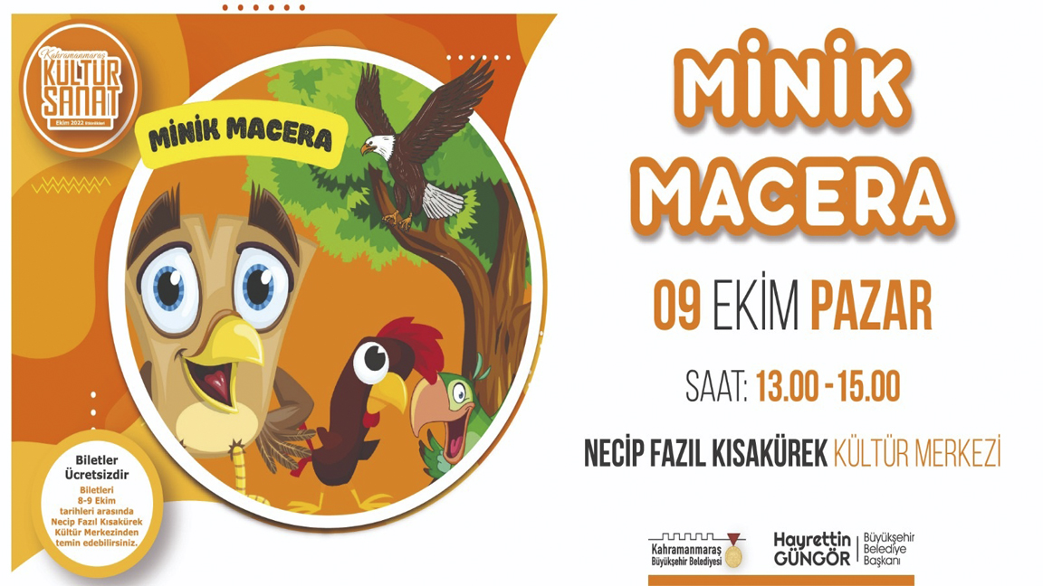 Kahramanmaraş’ta “Minik Macera” Minik İzleyicilerini Bekliyor