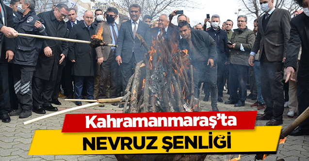 Kahramanmaraş’ta nevruz şenliği