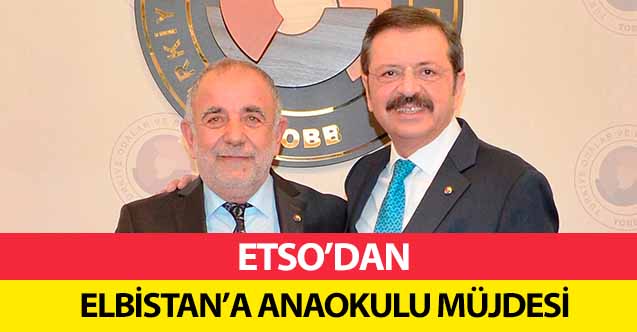 ETSO’dan Elbistan’a anaokulu müjdesi