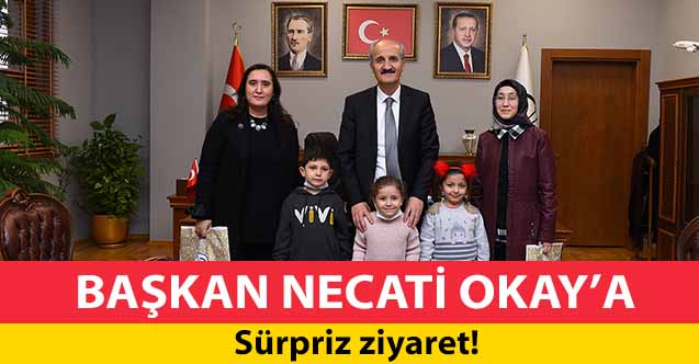 Başkan Okay’a sürpriz ziyaret