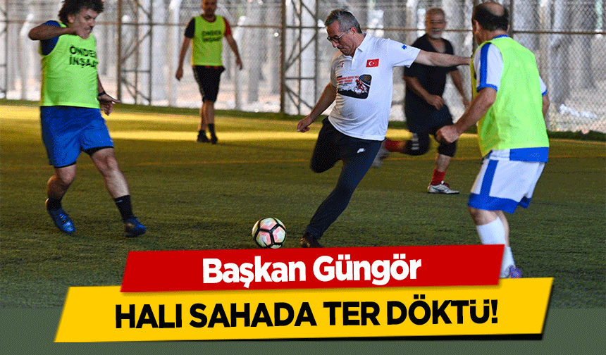 Başkan Güngör Halı Sahada Ter Döktü!