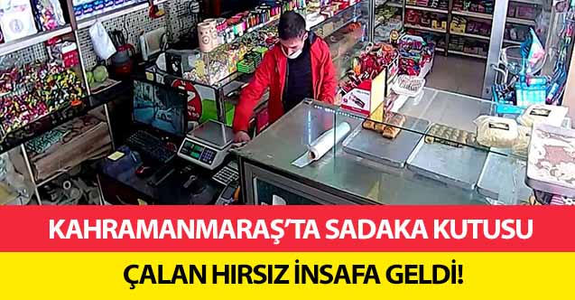 Kahramanmaraş’ta sadaka kutusu çalan hırsız insafa geldi!