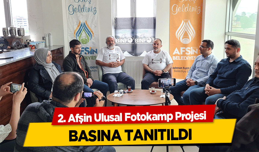 2. Afşin Ulusal Fotokamp Projesi basına tanıtıldı