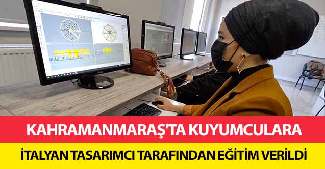 Kahramanmaraş’ta kuyumculara İtalyan tasarımcı tarafından eğitim verildi