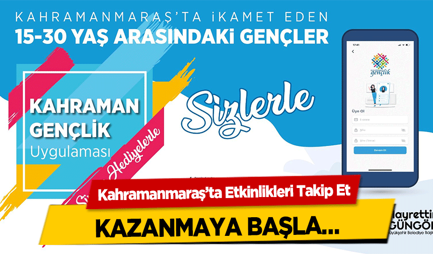 Kahramanmaraş’ta Etkinlikleri Takip Et, kazanmaya başla