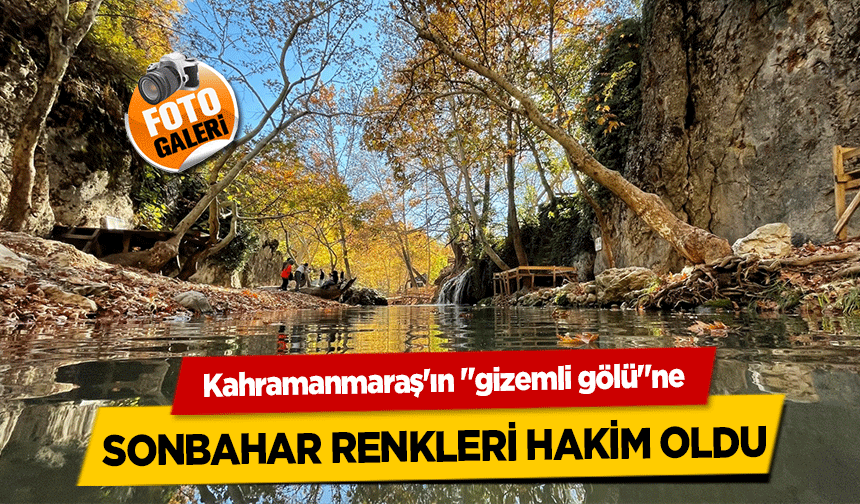 Kahramanmaraş'ın "gizemli gölü"ne sonbahar renkleri hakim oldu