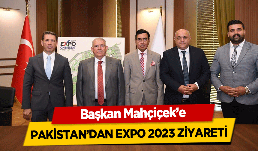 Başkan Mahçiçek’e Pakistan’dan Expo 2023 Ziyareti