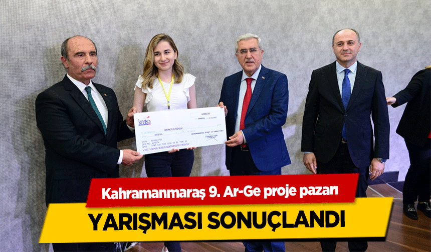 Kahramanmaraş 9. Ar-Ge proje pazarı yarışması sonuçlandı