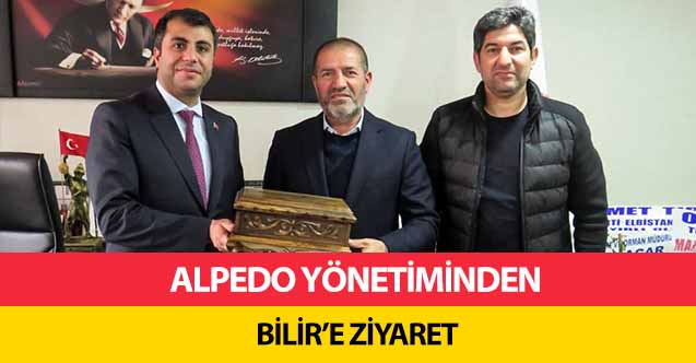 Alpedo Yönetiminden Bilir’e Ziyaret