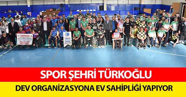 Spor şehri Türkoğlu, dev organizasyona ev sahipliği yapıyor