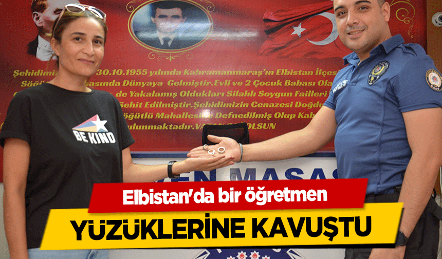 Elbistan'da bir öğretmen yüzüklerine kavuştu