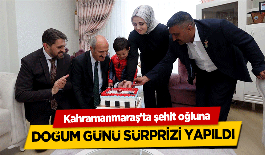 Kahramanmaraş'ta şehit oğluna doğum günü sürprizi yapıldı