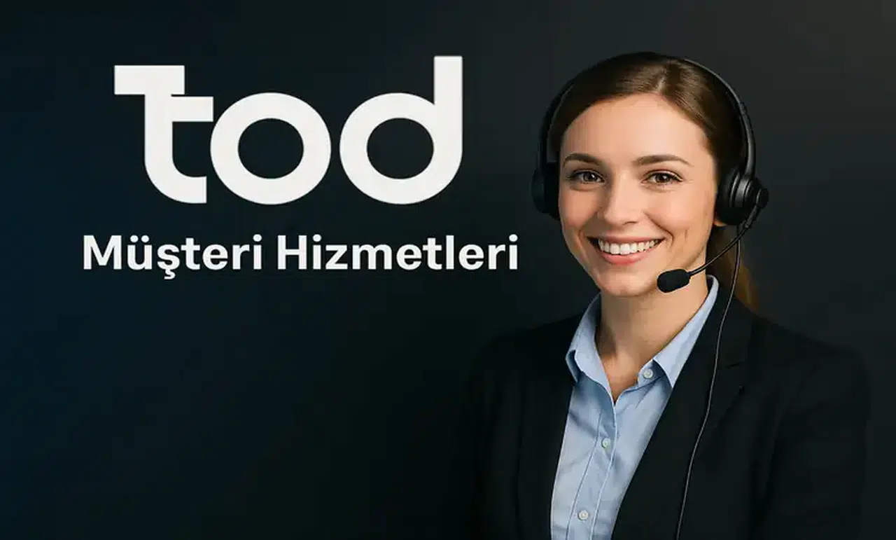 TOD TV Müşteri Hizmetleri Numarası 2026: Canlı Desteğe Nasıl Bağlanılır?