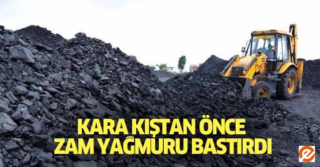 Kara kıştan önce zam yağmuru bastırdı