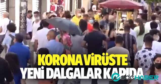 Korona virüste yeni dalgalar kapıda