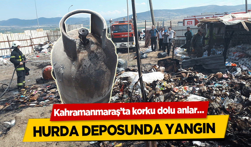 Kahramanmaraş’ta korku dolu anlar! Hurda Deposunda Yangın