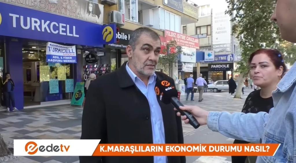 ede TV soruyor, Kahramanmaraşlıların Ekonomik Durumu Nasıl?