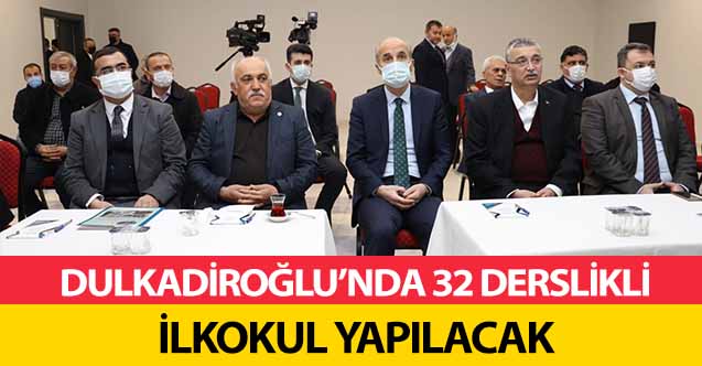 Dulkadiroğlu’nda 32 derslikli ilkokul yapılacak
