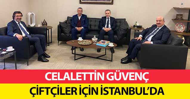 Celalettin Güvenç, çiftçiler için İstanbul’da
