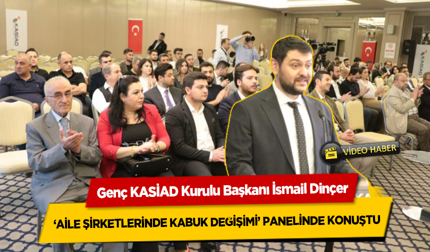 KASİAD ‘Aile şirketlerinde kabuk değişimi’ paneli düzenlendi