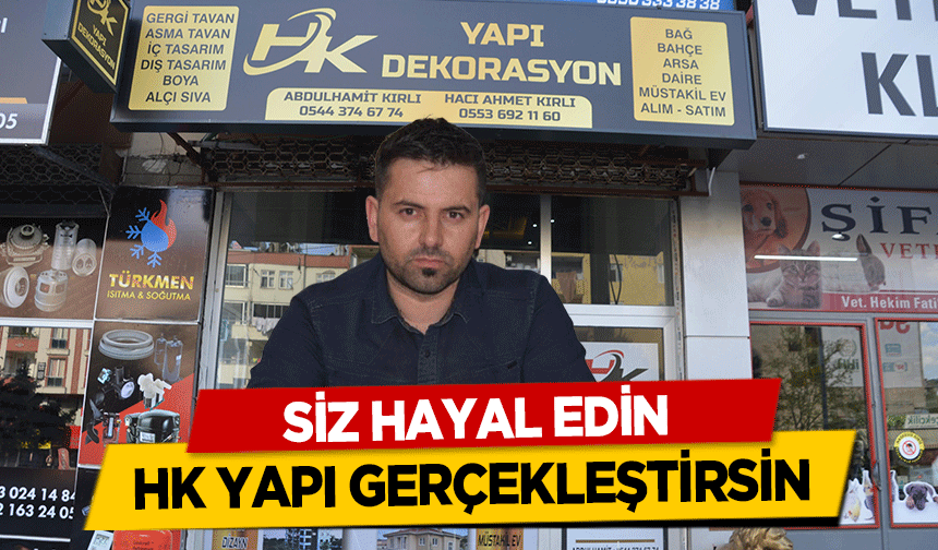 Siz Hayal Edin HK yapı gerçekleştirsin
