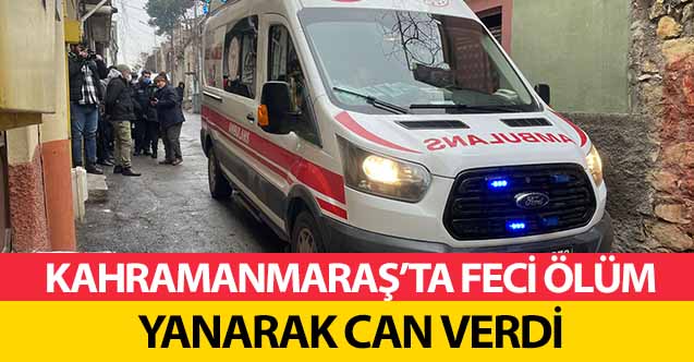 Kahramanmaraş’ta feci ölüm